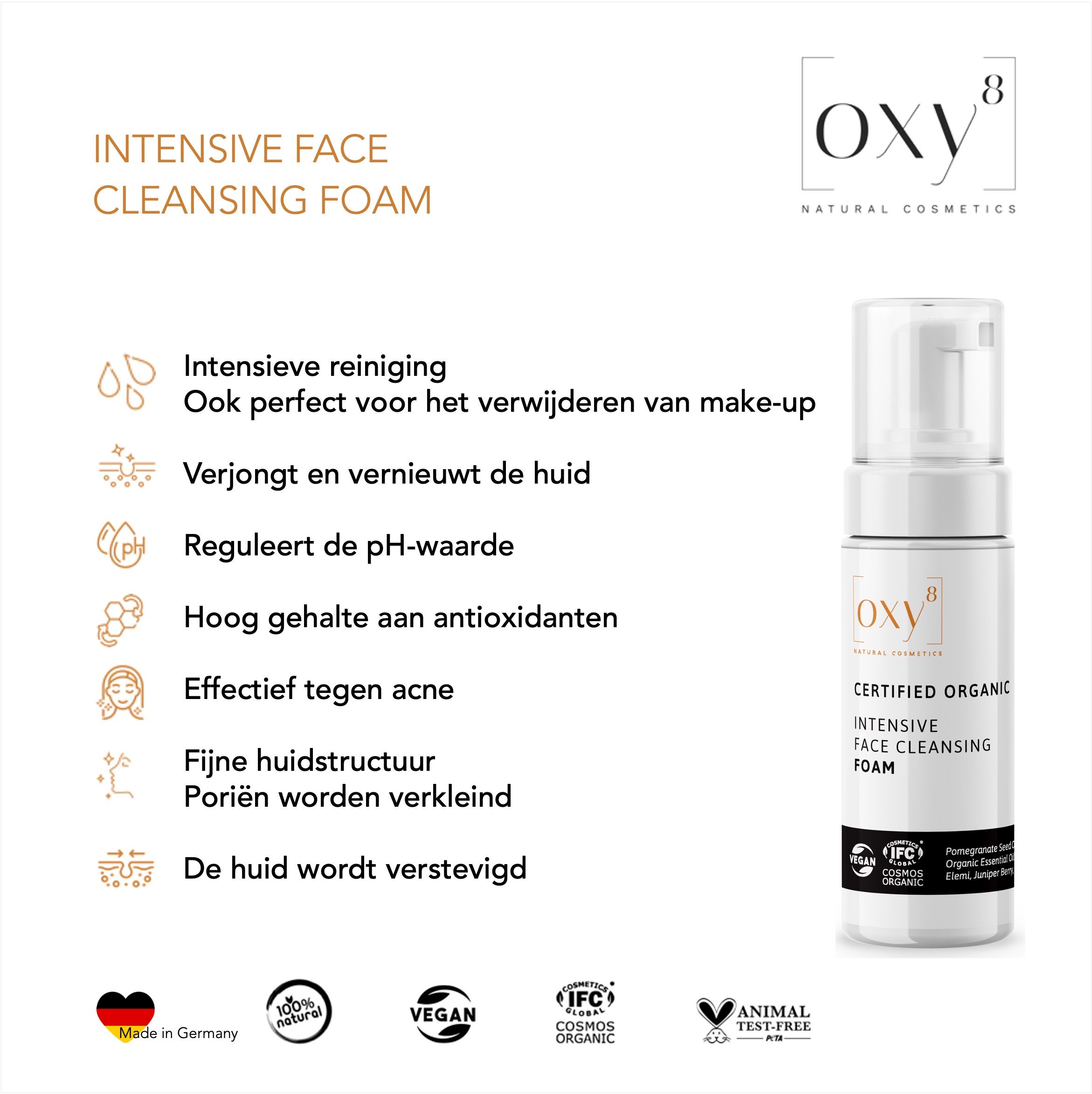 Een fles reinigingsschuim. Wit, met pomp. Opschrift: oxy8, INTENSIVE FACE CLEANSING FOAM. Gecertificeerde biologische cosmetica. Tekst met voordelen.