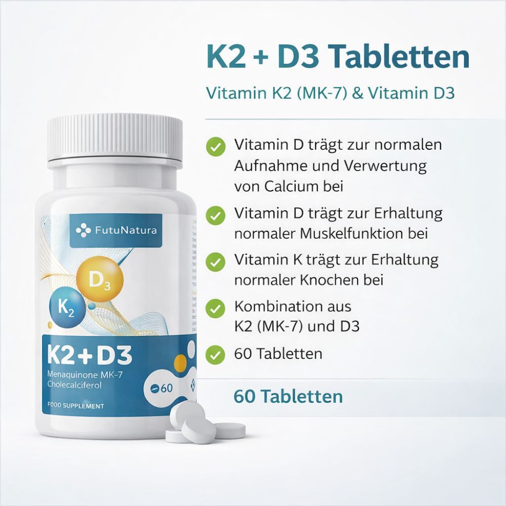 Flasche FutuNatura K2 + D3 und Tabletten. Text: K2 + D3 Tabletten, Vitamin K2 & D3, 60 Tabletten.