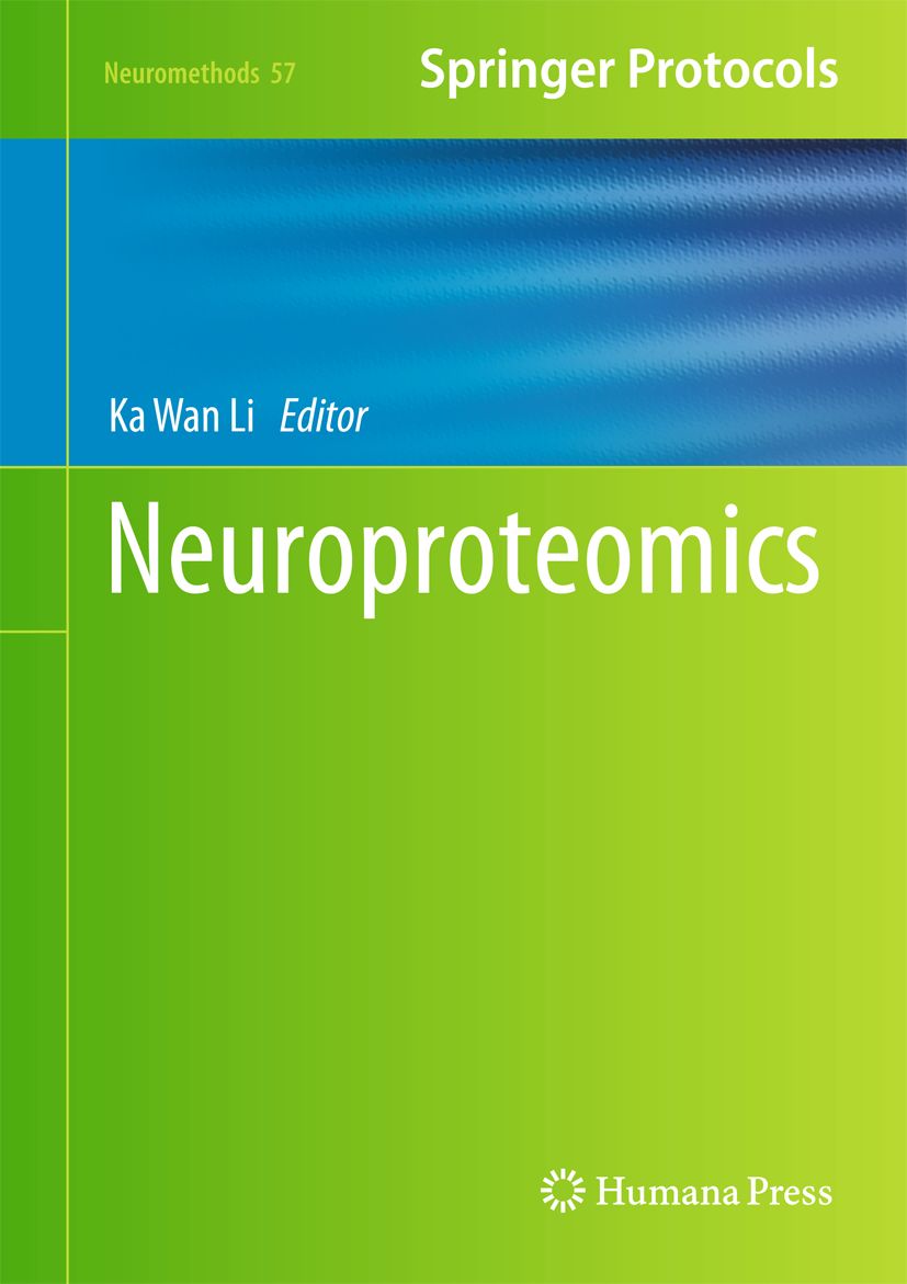 Buchcover mit dem Titel Neuroproteomics. Herausgeber: Ka Wan Li. Verlag: Springer Protocols, Humana Press.