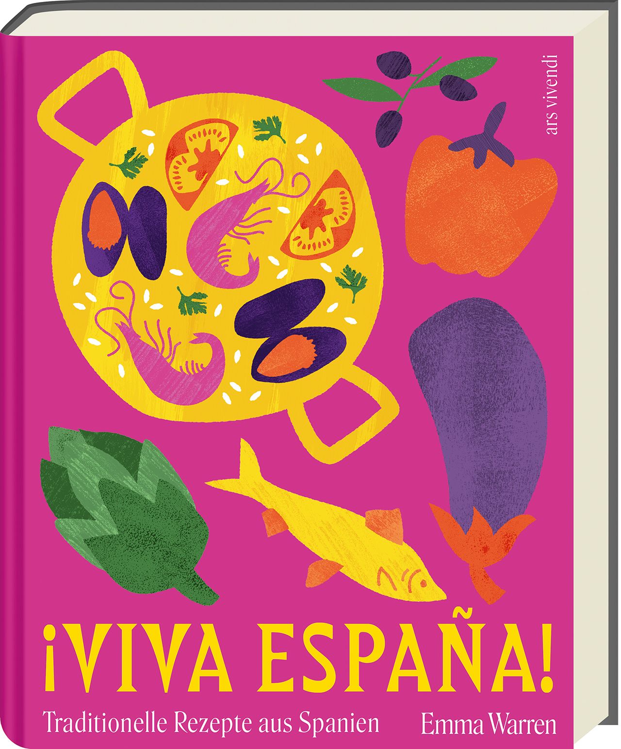 Buchcover mit Illustrationen. Titel: ¡VIVA ESPAÑA! Traditionelle Rezepte aus Spanien. Autorin: Emma Warren. Verlag: ars vivendi. Abgebildet sind Zutaten.