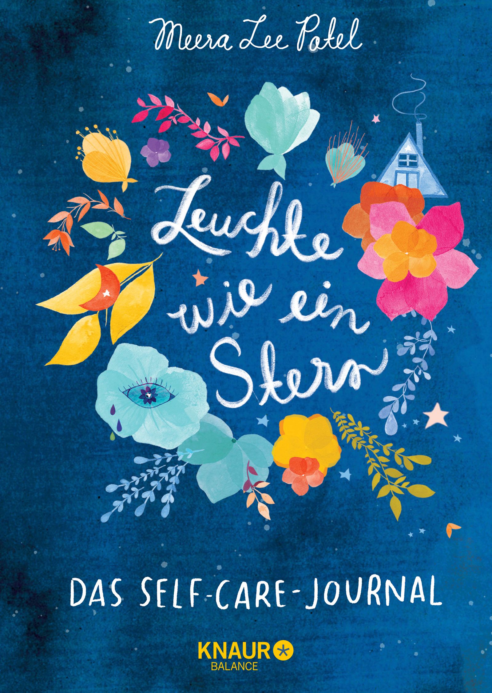 Buchcover mit floralem Design und Titel "Leuchte wie ein Stern". Autor: Meera Lee Patel. Untertitel: Das Self-Care-Journal. Verlag: Knaur Balance.