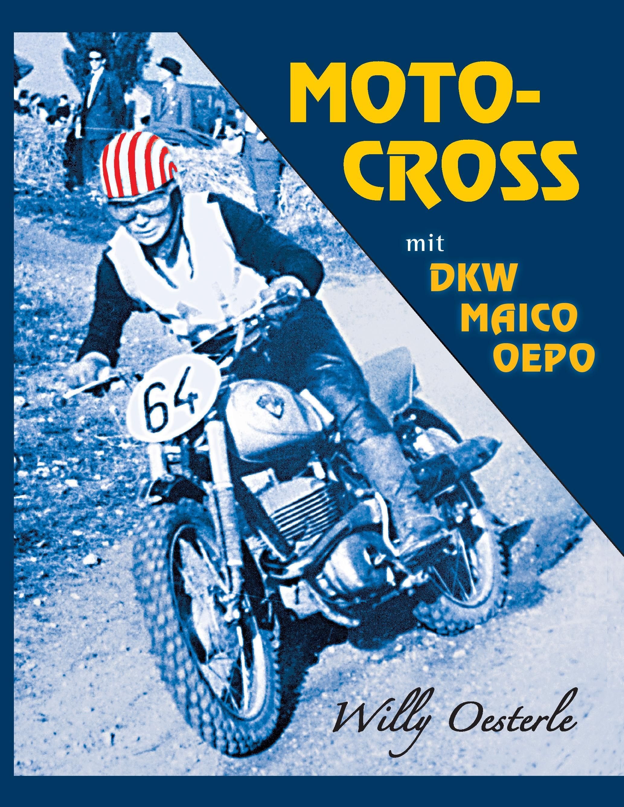 Moto-Cross mit DKW, Maico, Oepo