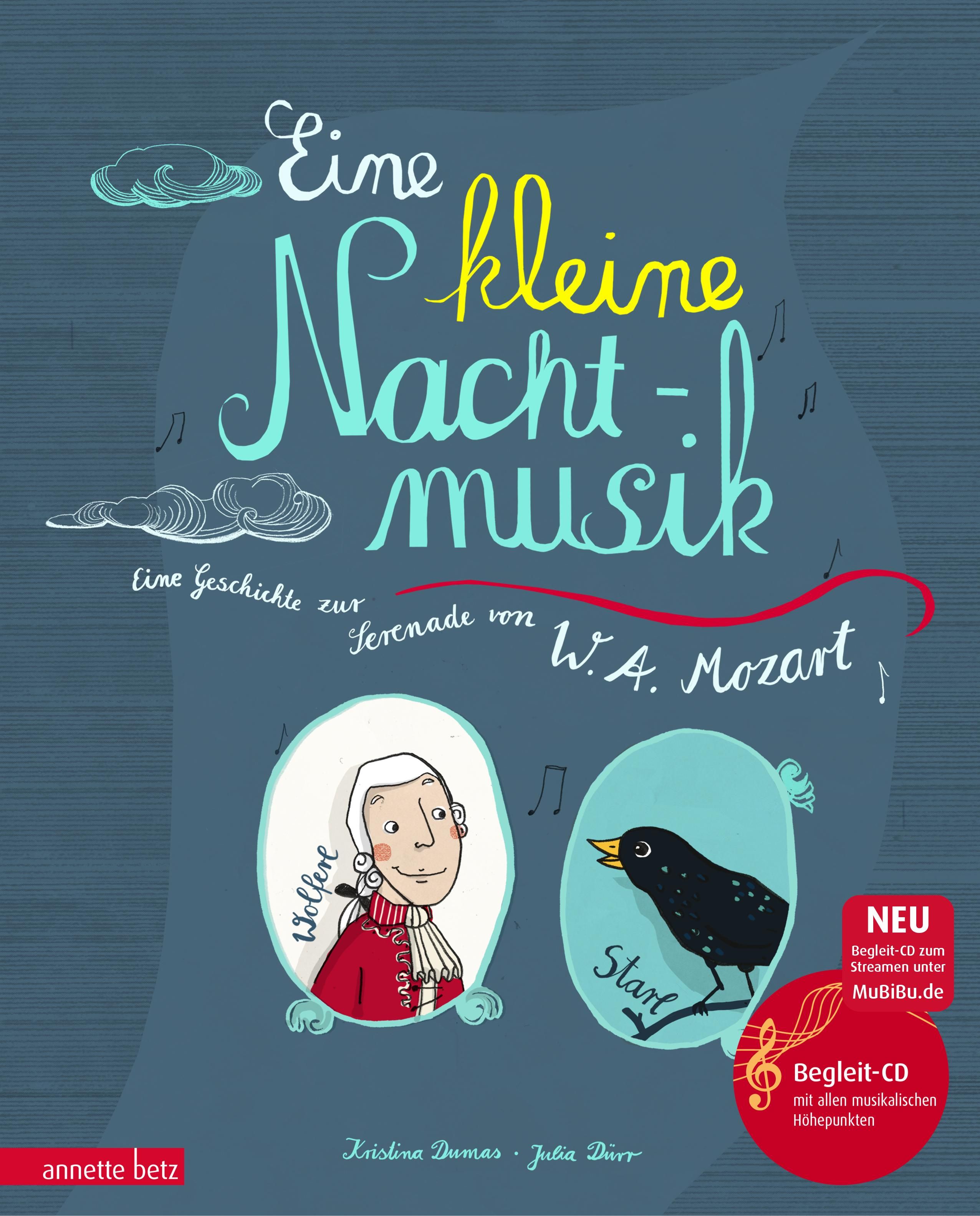 Buchcover mit Titel "Eine kleine Nachtmusik". Illustrationen von Mozart und einem Vogel. Mit Begleit-CD-Hinweis.