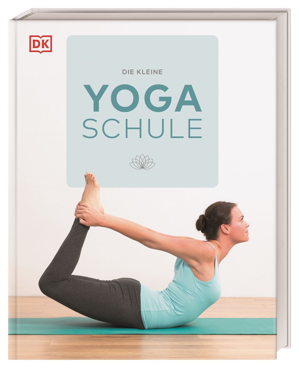 Buchcover: "Die kleine Yoga-Schule". Frau in Yoga-Pose. Logo "DK". Titel in Türkis. Hintergrund: hellgrün.