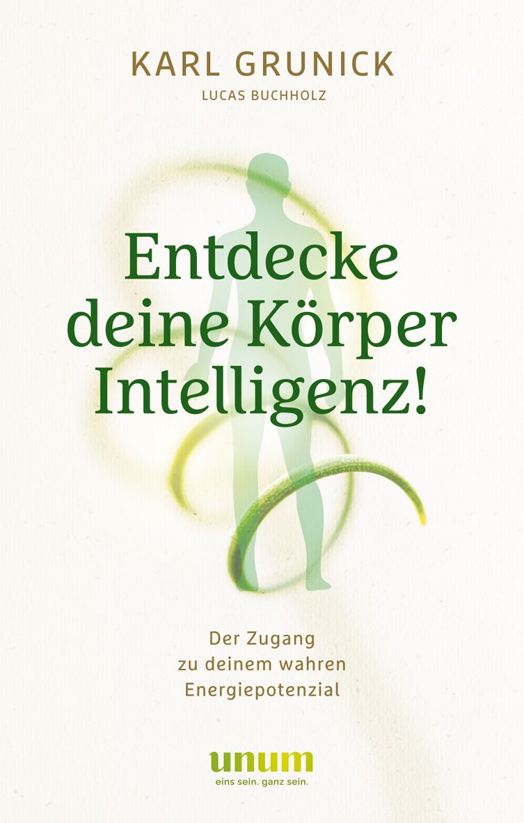 Buchcover mit Titel: Entdecke deine KörperIntelligenz! Autoren: Karl Grunick, Lucas Buchholz. Grüner Text und Illustrationen auf hellem Hintergrund.