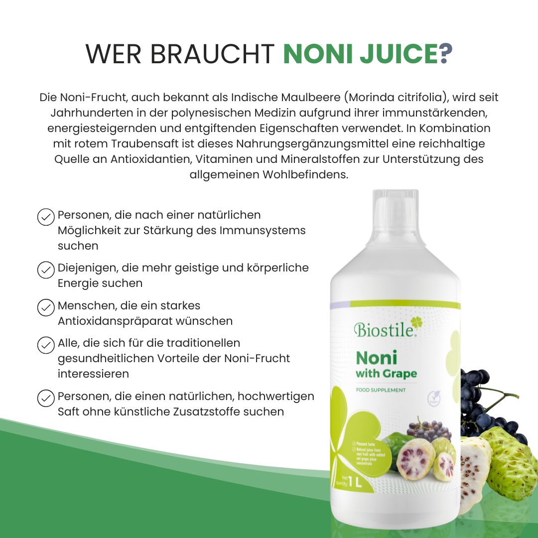 Biostile Noni mit Traube. Flasche neben Text. Text: Wer braucht Noni Juice? Aufzählung von Vorteilen.