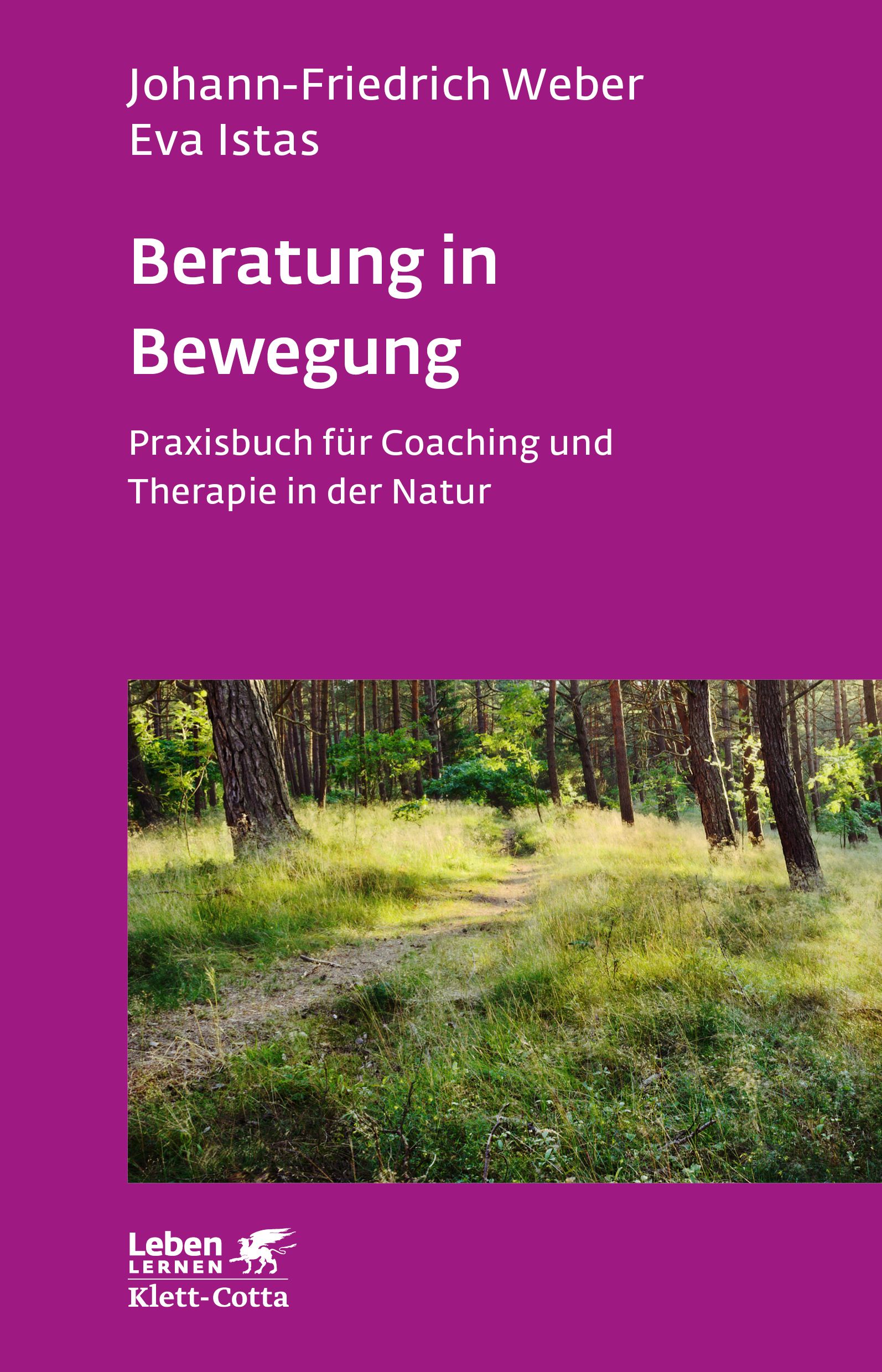 Buchcover: "Beratung in Bewegung". Autoren: Johann-Friedrich Weber, Eva Istas. Verlag: Klett-Cotta. Titel in Weiß auf lila Hintergrund. Naturfoto.