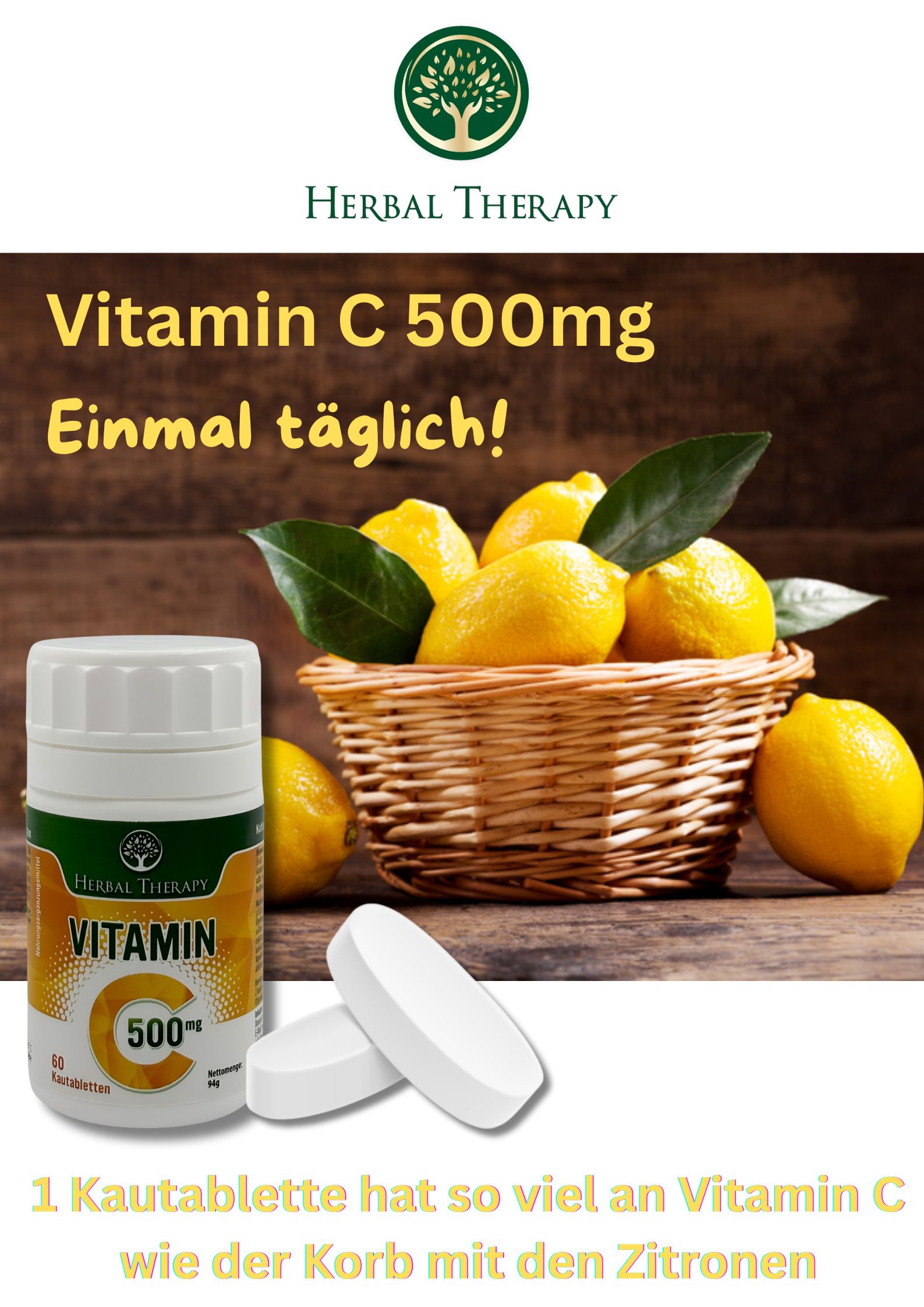 Produktabbildung mit Flasche und Tabletten. Text: Vitamin C 500mg, einmal täglich! Korb mit Zitronen.