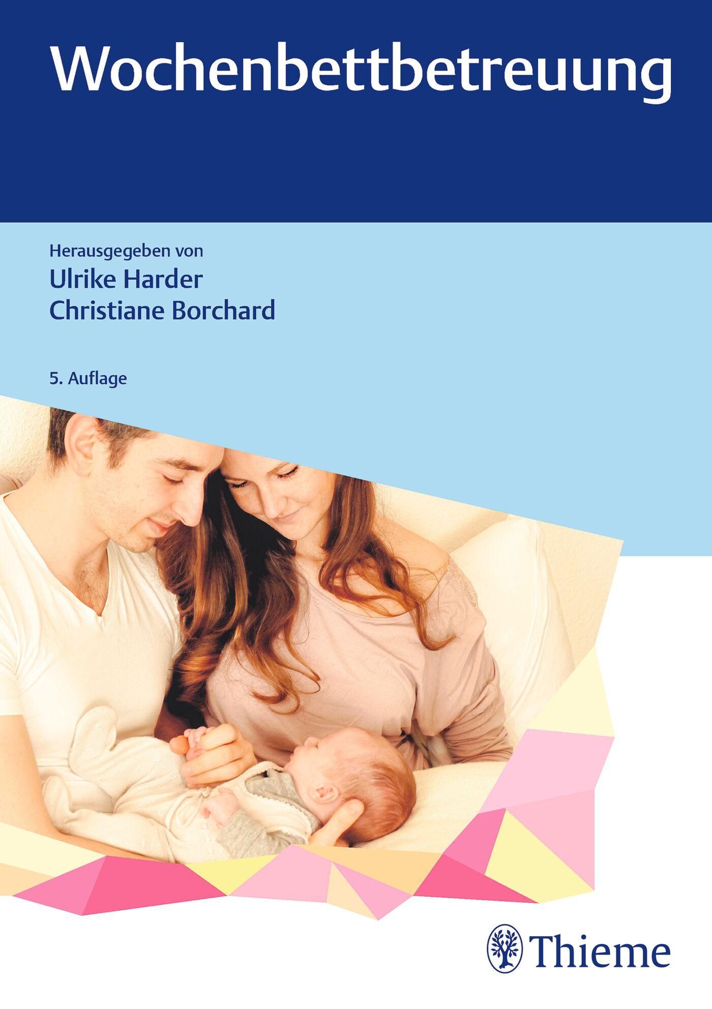 Buchcover mit Titel "Wochenbettbetreuung". Herausgeber: Ulrike Harder, Christiane Borchard. 5. Auflage. Abbildung von Eltern mit Baby.