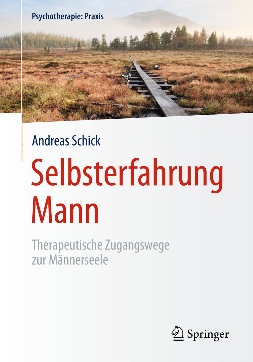 Buchcover: "Selbsterfahrung Mann" von Andreas Schick. Titel in Rot. Verlag Springer. Hintergrund: Landschaft mit Steg.