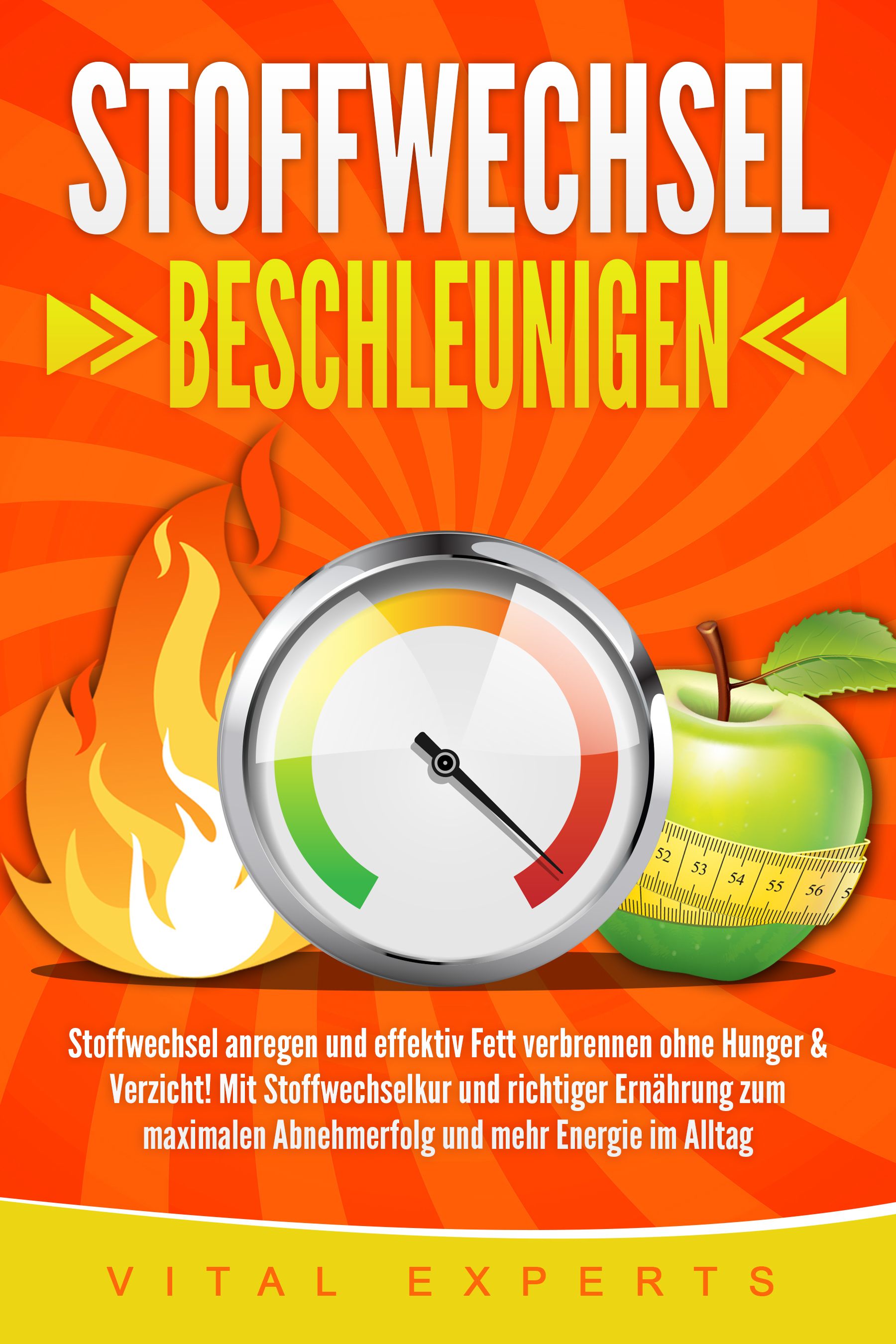 Poster mit Text: STOFFWECHSEL BESCHLEUNIGEN. Abbildung eines Messgeräts, Flamme und Apfel mit Maßband. VITAL EXPERTS Logo.