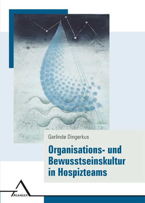 Organisations- und Bewusstseinskultur in Hospizteams