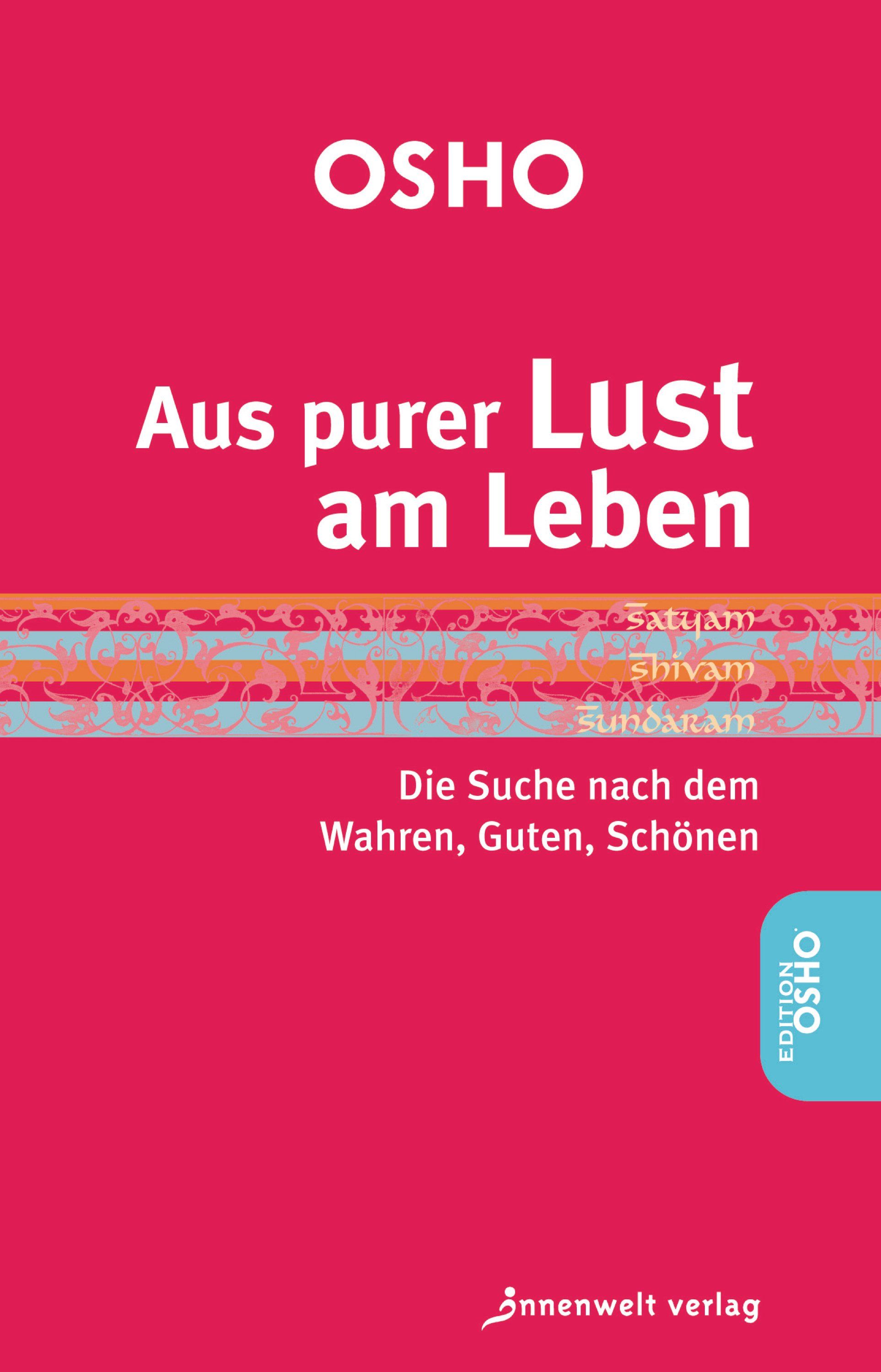Buchcover mit Titel "Aus purer Lust am Leben" von Osho. Pinker Hintergrund, weißer Schriftzug. Osho-Logo oben, "Edition Osho" rechts.