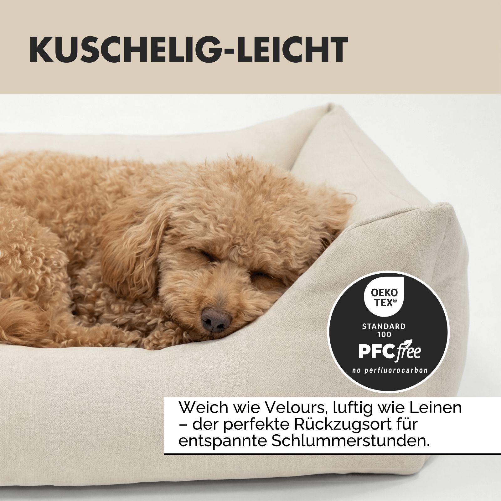 Beiges Hundebett mit Hund. Text: Kuschelig-leicht, weich wie Velours, luftig wie Leinen. Oeko-Tex Standard 100.