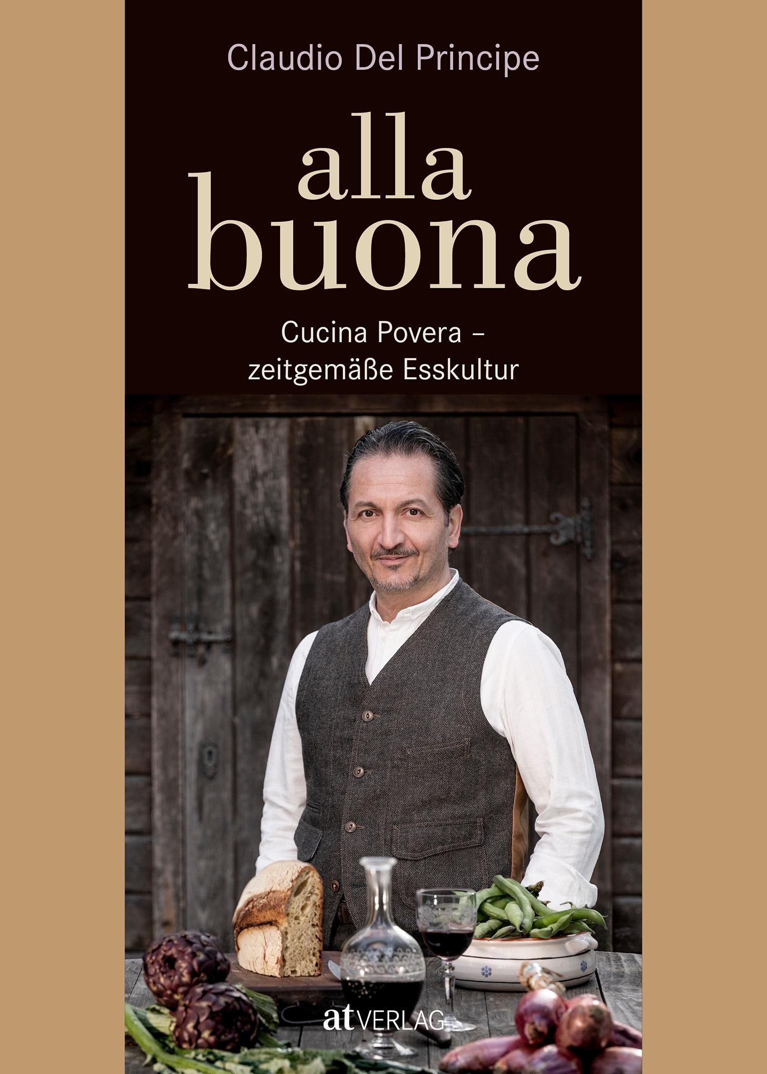 alla buona Cucina Povera - zeitgemäße Esskultur