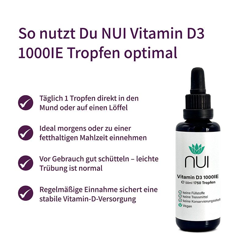 NUI Vitamin D3 1.000IE Tropfen Flasche. Einnahme: 1 Tropfen täglich. Vor Gebrauch schütteln. Für stabile Versorgung.