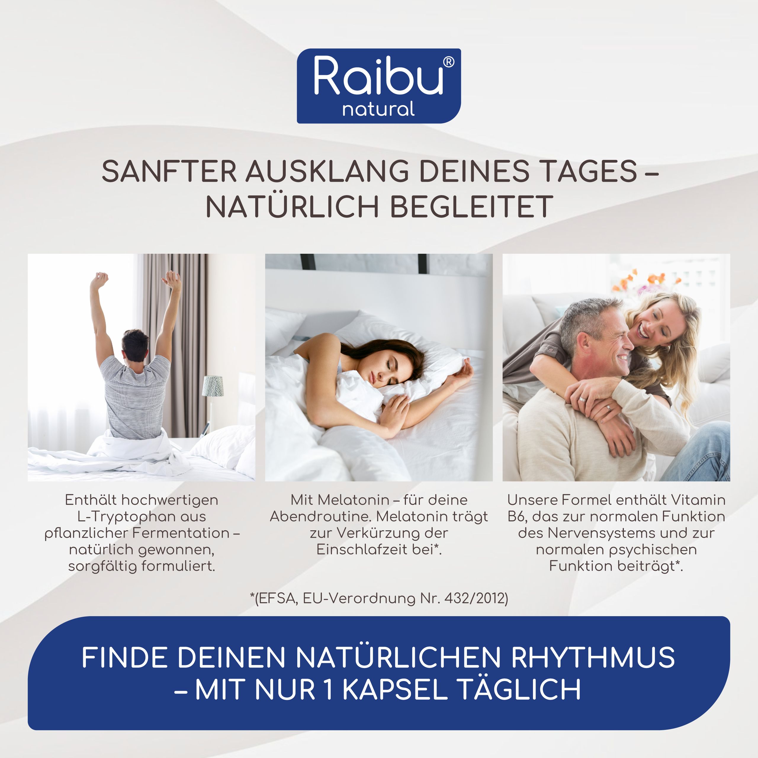 Drei Bilder: Mann im Bett, Frau im Bett, Paar im Bett. Text: L-Tryptophan, Melatonin, Vitamin B6. Natürlicher Rhythmus.
