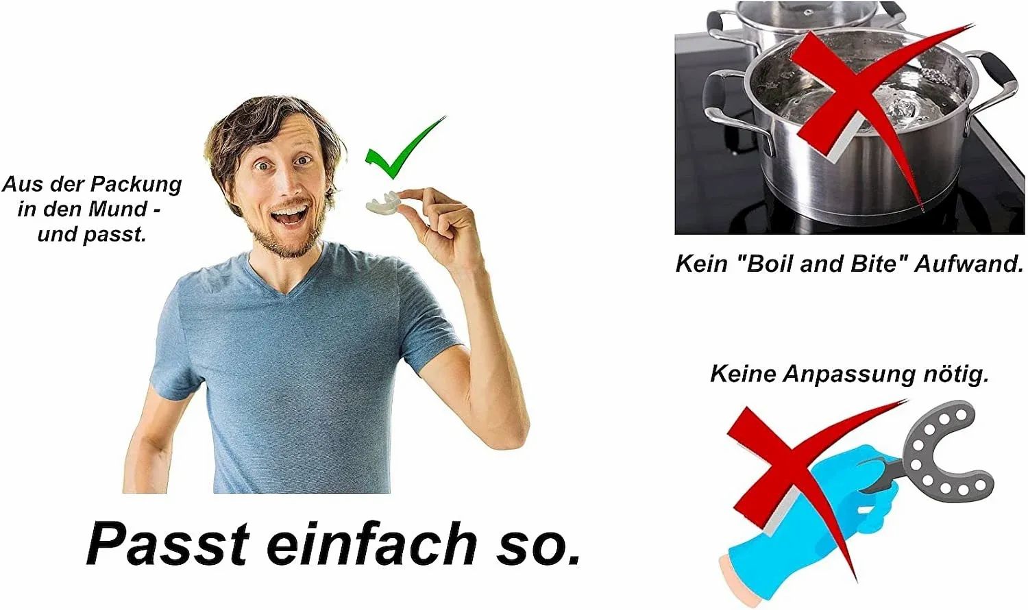 Zahnspange, transparent, wird von einer Person gehalten. Text: Aus der Packung in den Mund - und passt. Passt einfach so.