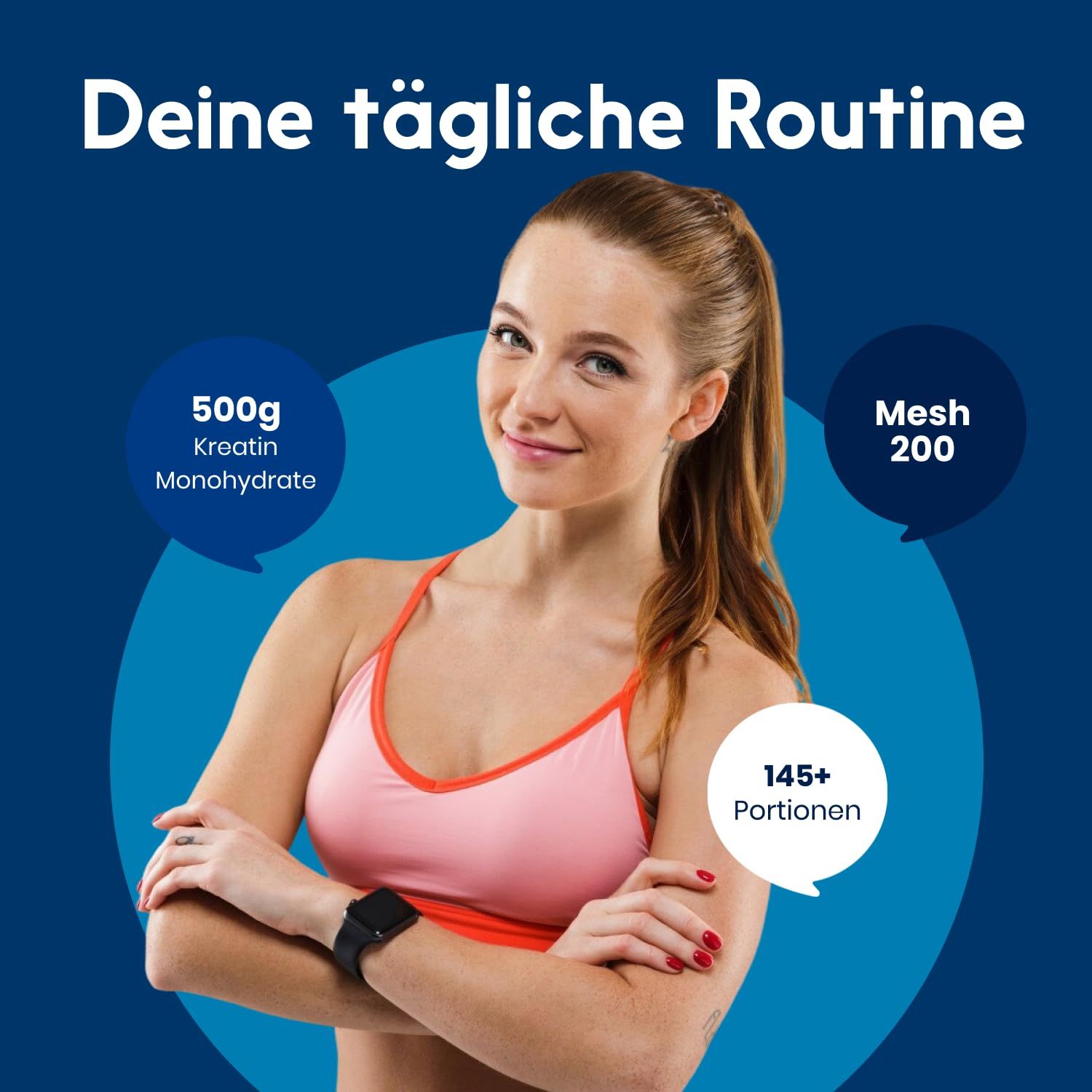 Junge Frau mit Sportkleidung. Sprechblasen mit "500g Kreatin Monohydrat" und "Mesh 200". Text: "Deine tägliche Routine".