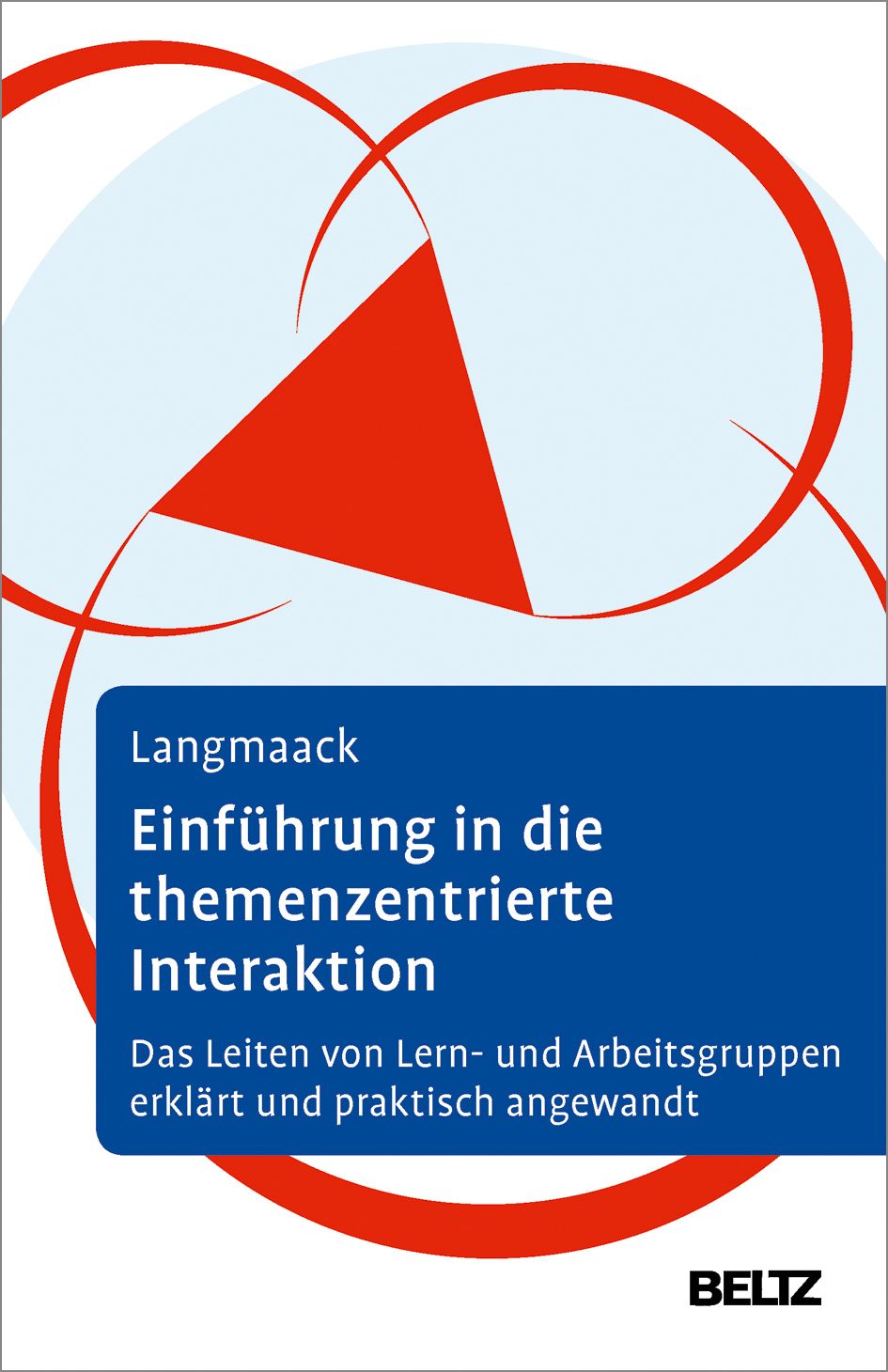 Buchcover mit abstraktem Design. Titel: Einführung in die themenzentrierte Interaktion. Autor: Langmaack. Verlag: Beltz.
