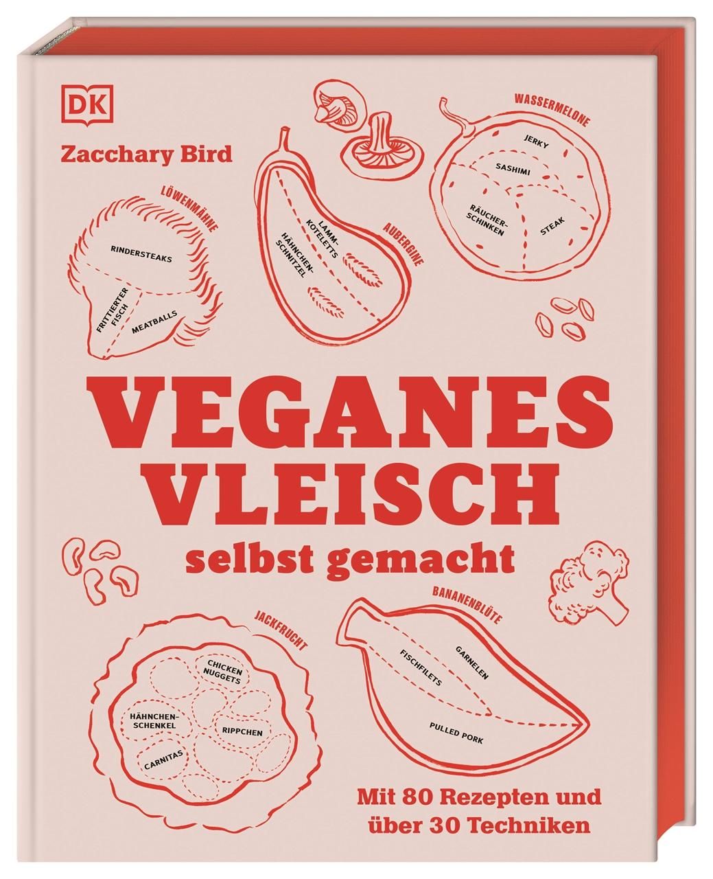Veganes Vleisch selbst gemacht Mit 80 Rezepten und über 30 Techniken. Standardwerk mit genial ein...
