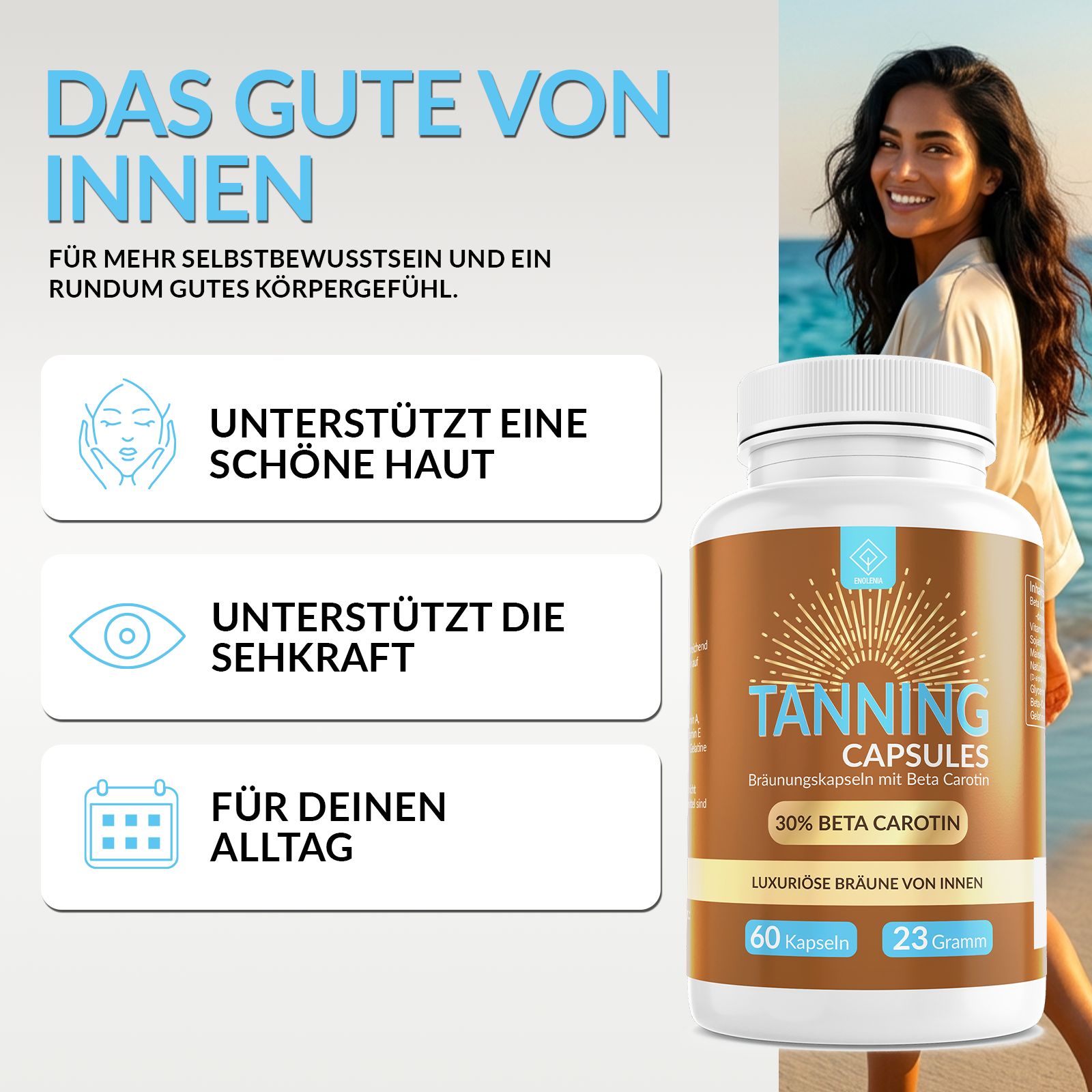 Braeunungskapseln unterstützen schöne Haut und Sehkraft. "Das Gute von Innen".