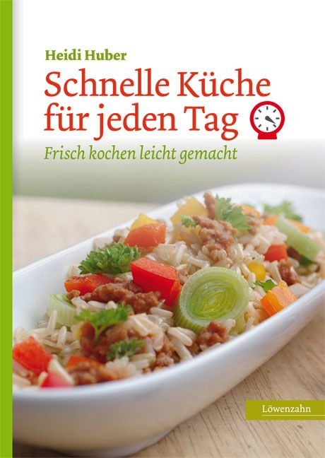 Schnelle Küche für jeden Tag