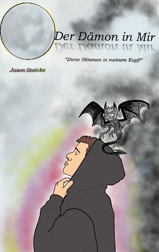 Buchcover mit Titel "Der Dämon in Mir" und Autor Jason Steinke. Illustration eines Mannes mit Dämon.