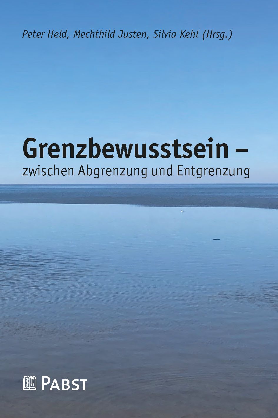 Grenzbewusstsein – zwischen Abgrenzung und Entgrenzung