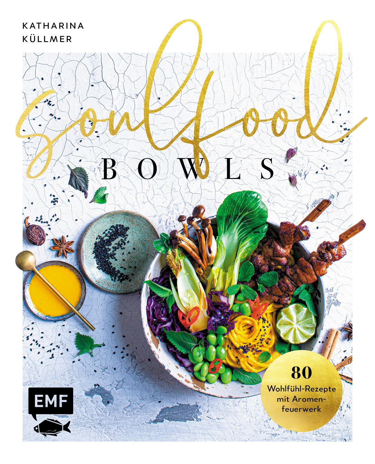 Buchcover mit dem Titel "Soulfood Bowls". Goldene Schrift, darunter "BOWLS" in Schwarz. Abgebildet ist ein Gericht mit Gemüse.