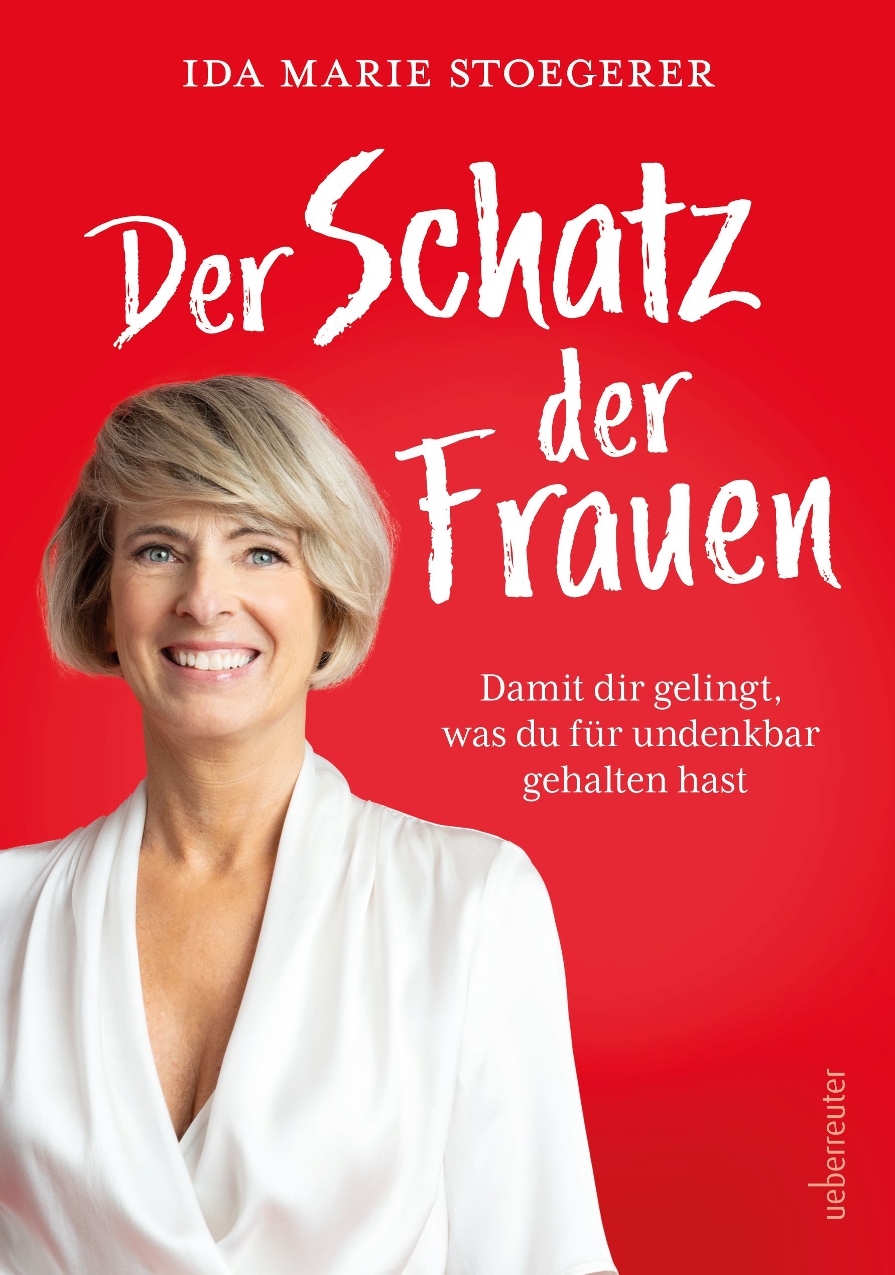 Buchcover mit Titel "Der Schatz der Frauen" und Autorin Ida Marie Stoegerer. Roter Hintergrund, Frau lächelt.