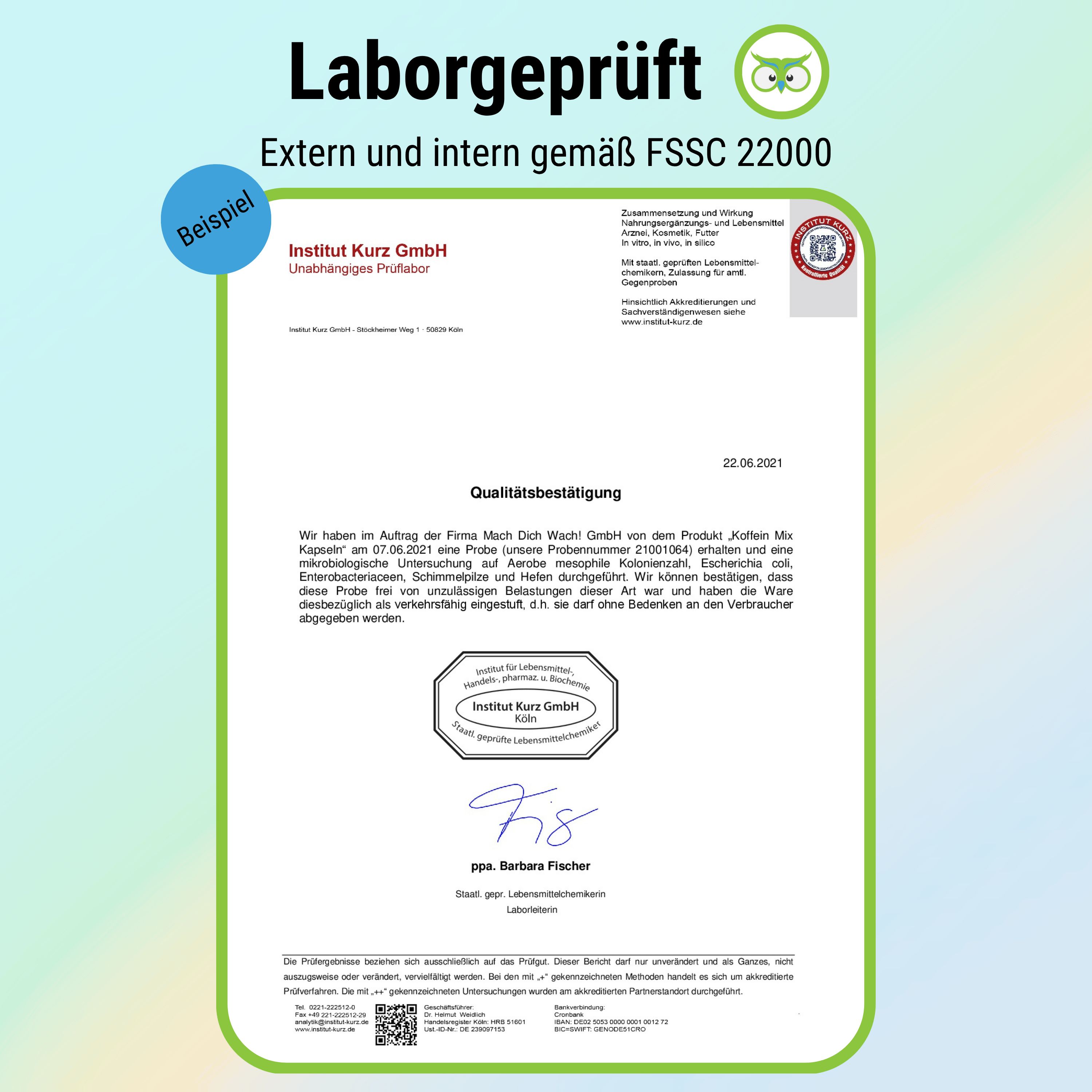 Zertifizierungsdokument des Instituts Kurz GmbH. Bestätigung der Qualitätskontrolle für Mach dich wach!® Kapseln gemäß FSSC 22000.