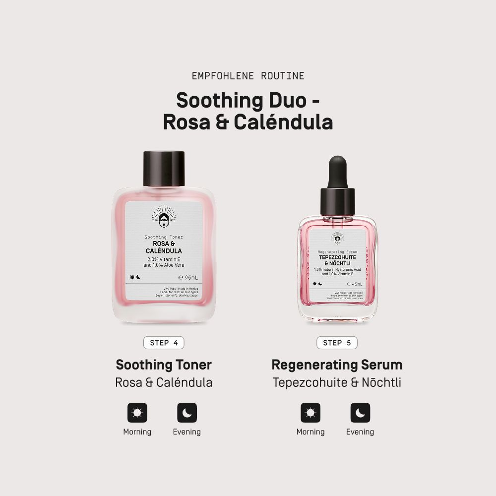 Viva Maia Soothing Toner und Regenerating Serum Rosa & Caléndula in einer empfohlenen Routine.