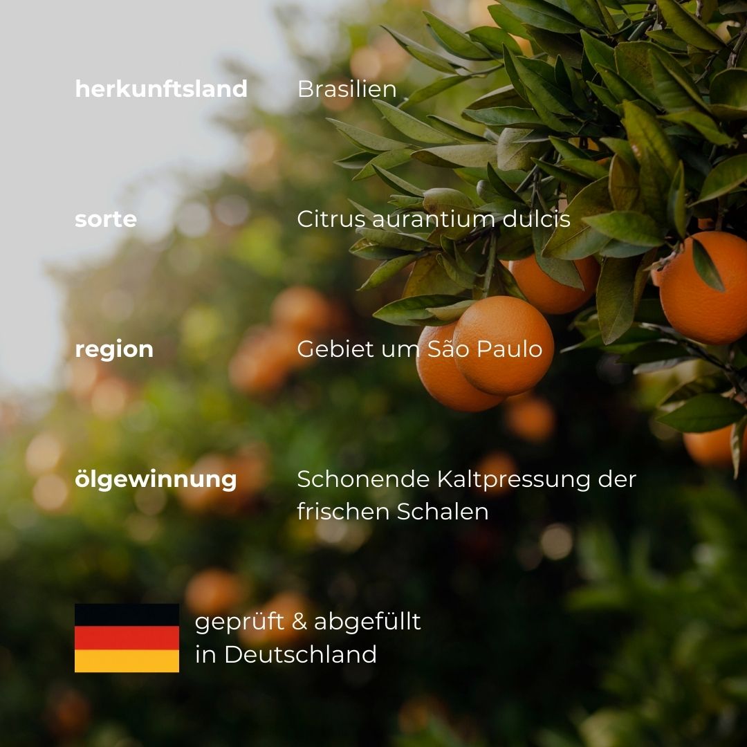 Text über Herkunftsland, Sorte, Region und Gewinnung von Orangenöl. Text in deutscher Sprache.