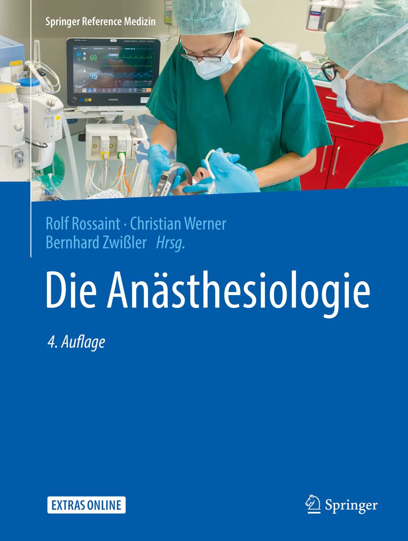 Buchcover von "Die Anästhesiologie". Titel in weißer Schrift auf blauem Hintergrund. Autoren: Rossaint, Werner, Zwißler. Verlag: Springer.