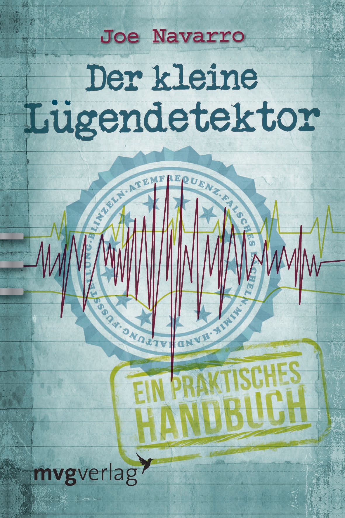 Buchcover von "Der kleine Lügendetektor" von Joe Navarro. Titel in großer Schrift, Illustrationen von Wellenmustern und einem Siegel.