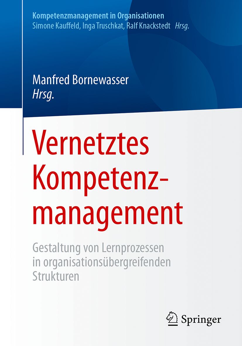 Buchcover mit Titel "Vernetztes Kompetenzmanagement". Autoren: Bornewasser, Kauffeld, Truschkat, Knackstedt. Verlag Springer.