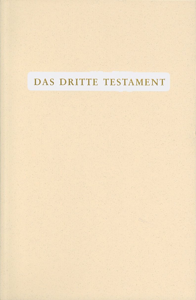 Buchcover mit Titel "DAS DRITTE TESTAMENT" in weißer Schrift auf beigem Hintergrund. Das Buch ist im Hochformat.