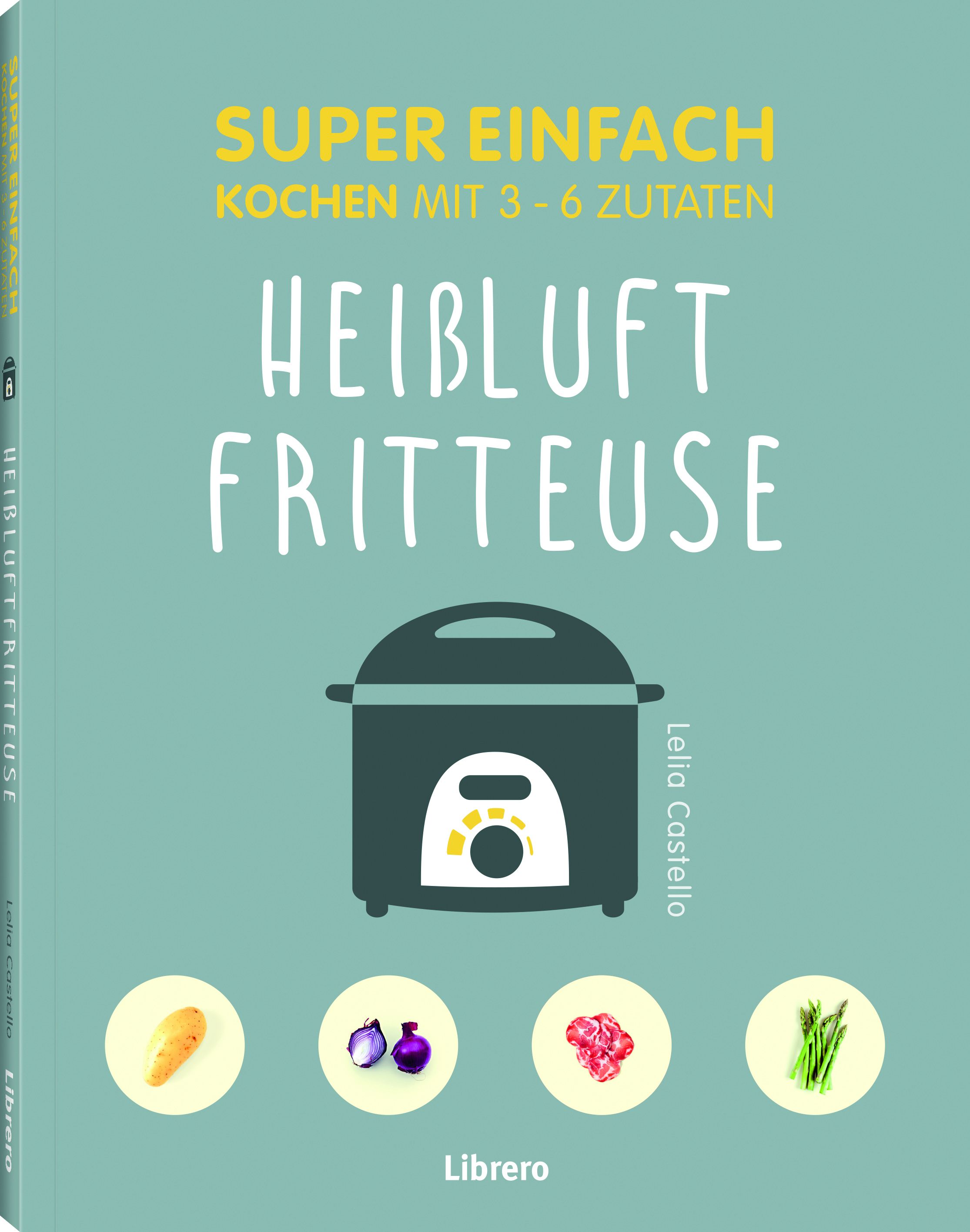 Super Einfach Heißluftfriteuse