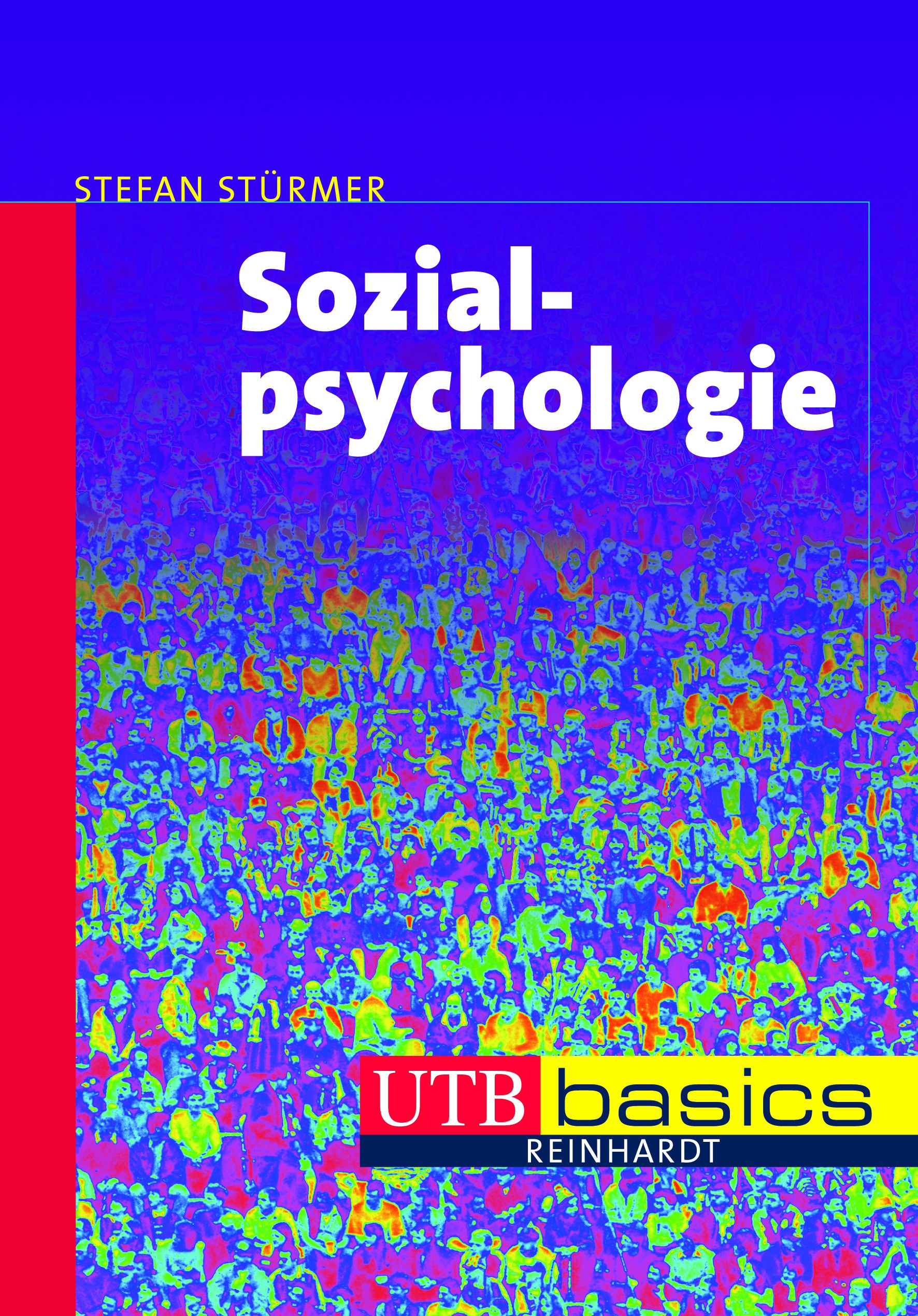 Buchcover mit Titel "Sozialpsychologie" von Stefan Stürmer. Logo UTB basics REINHARDT. Hintergrund: Menschenmenge.