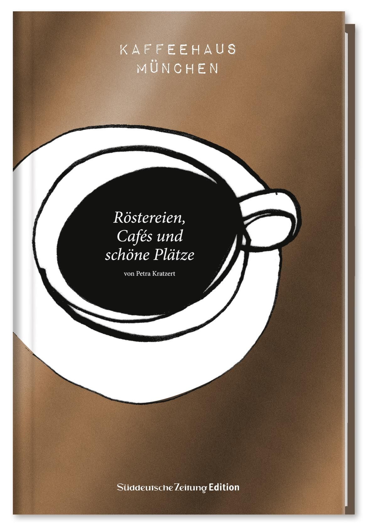 Kaffeehaus München Röstereien, Cafés und schöne Plätze