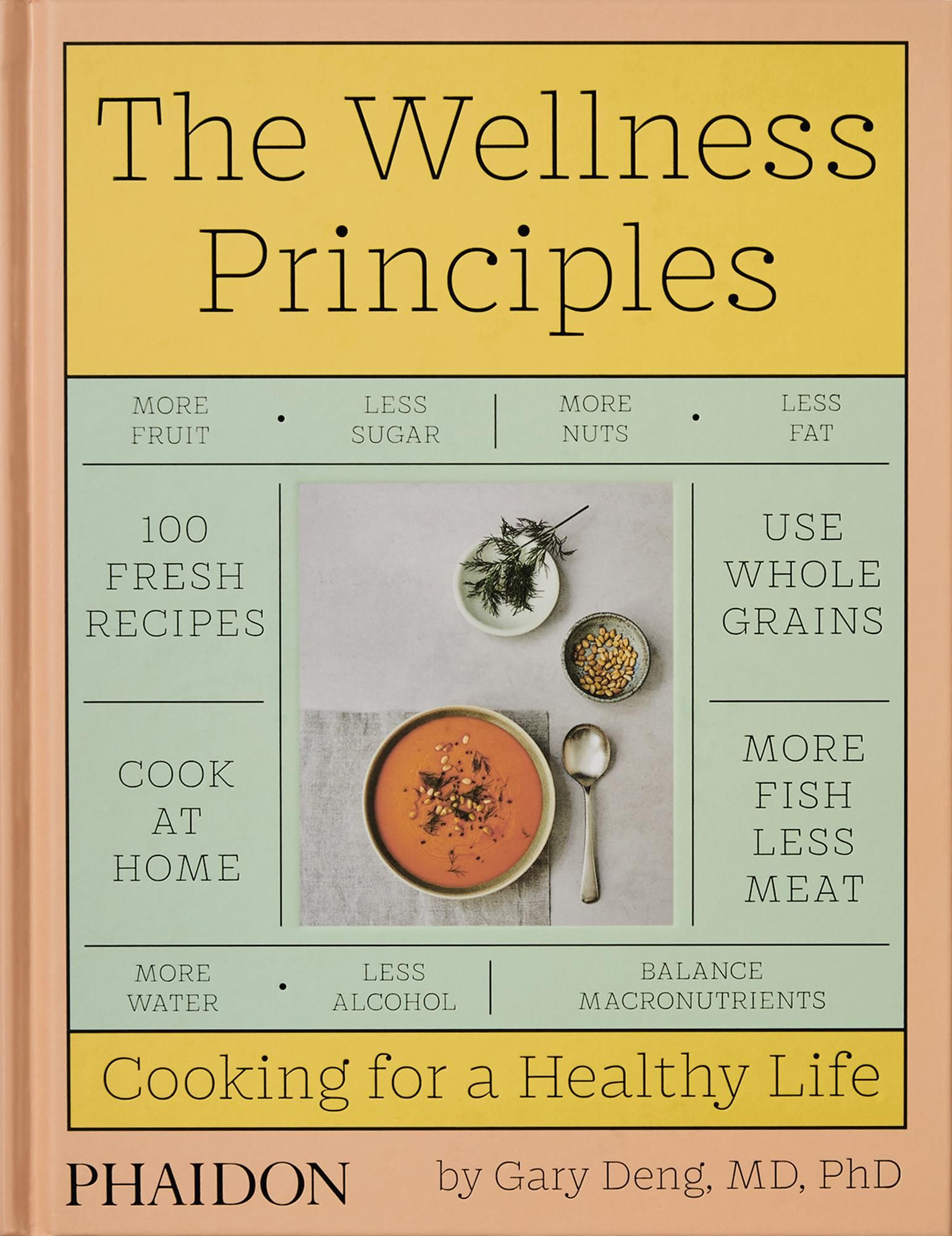 Buchcover: "The Wellness Principles". Gelber Titel, grüne und beige Elemente. Untertitel: Kochen für ein gesundes Leben. Autor: Gary Deng.