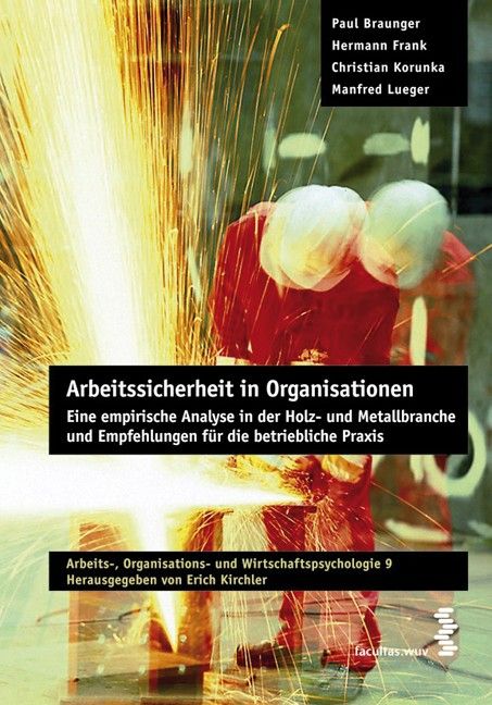 Buchcover mit Titel: Arbeitssicherheit in Organisationen. Autoren: Paul Braunger, Hermann Frank, Christian Korunka, Manfred Lueger.