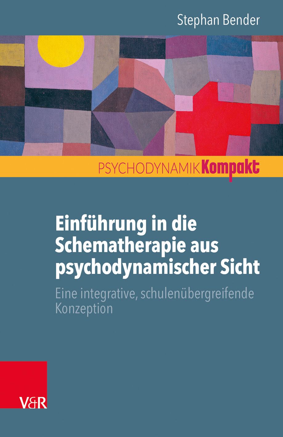 Buchcover: Einführung in die Schematherapie aus psychodynamischer Sicht. Autor: Stephan Bender. Verlag V&R. Titel in Deutsch.