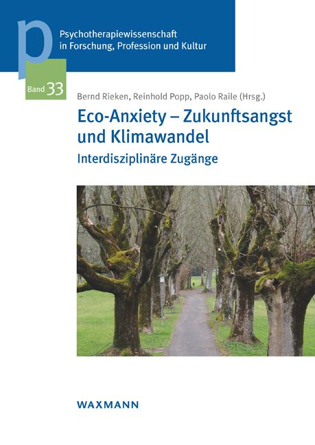 Buchcover: Eco-Anxiety – Zukunftsangst und Klimawandel. Titel vor Bäumen, Weg im Hintergrund. Herausgeber: Rieken, Popp, Raile.