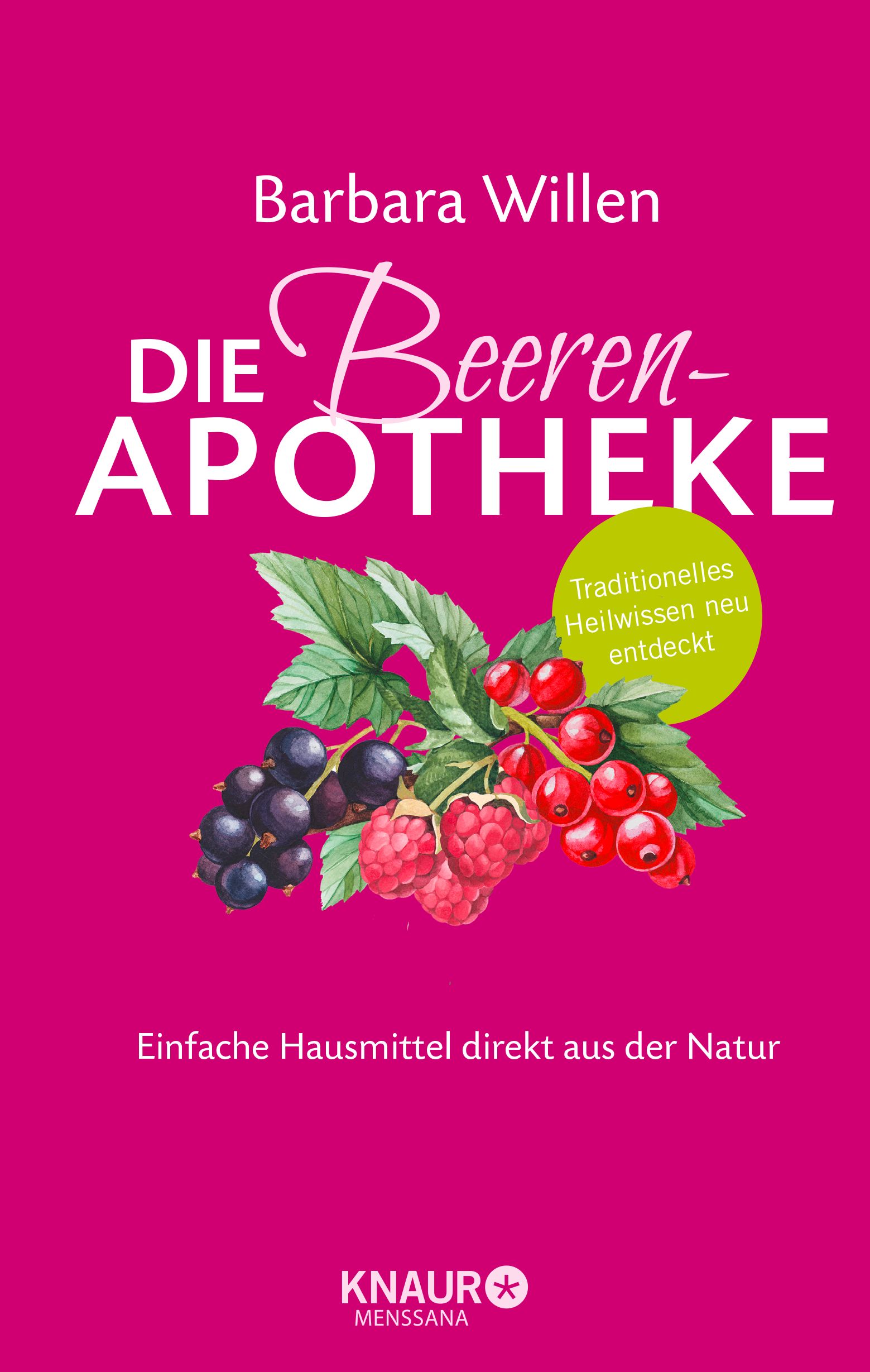 Buchcover mit Titel "Die Beeren-Apotheke". Illustration von Beeren und Blättern. Text: "Traditionelles Heilwissen neu entdeckt".