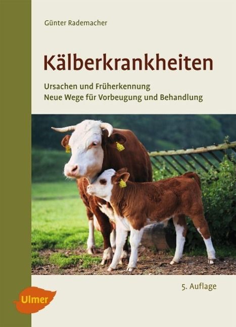Buchcover: Kälberkrankheiten. Titel, Autor, Untertitel. Abbildung: Kuh und Kalb auf Wiese. Verlag Ulmer.