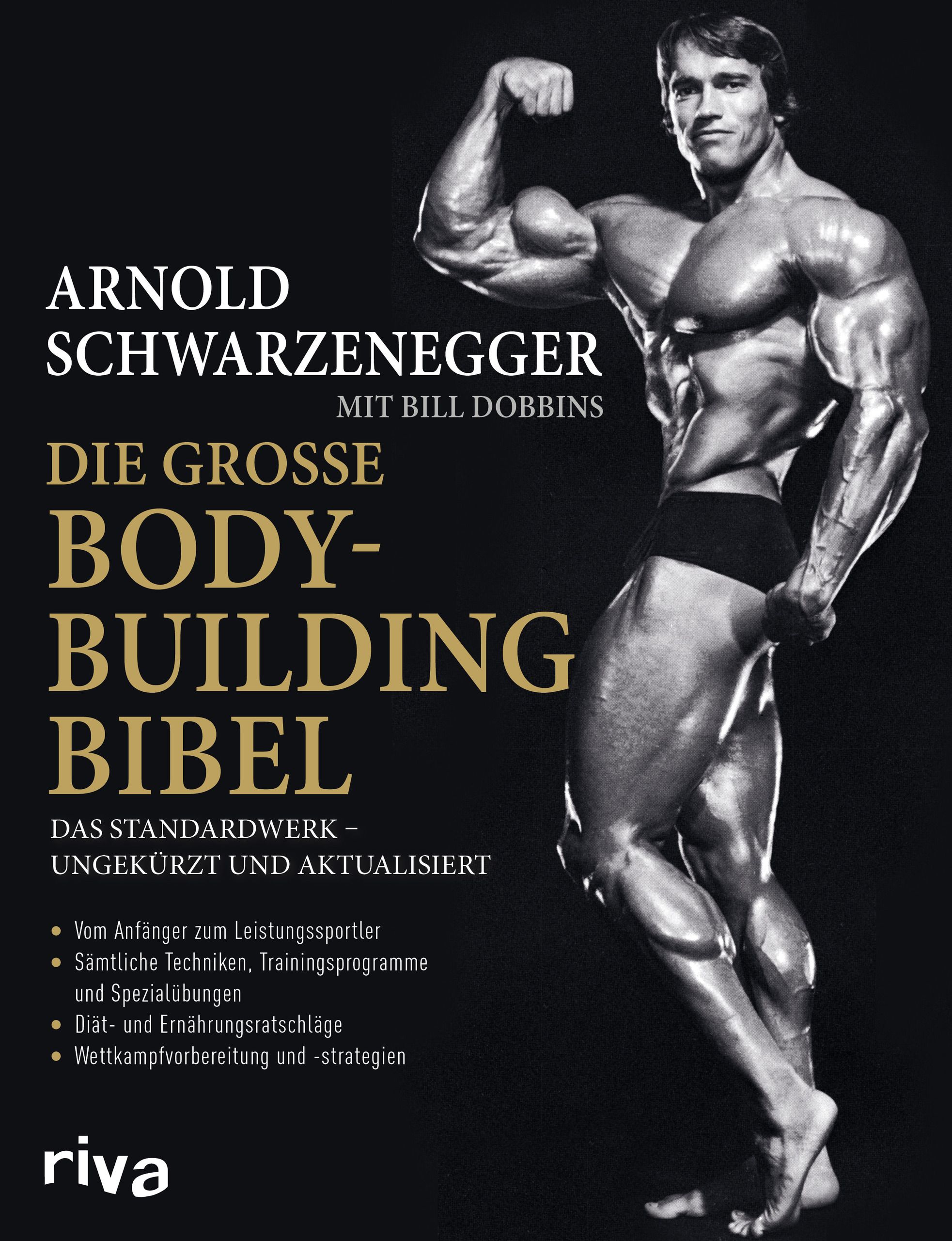 Die große Bodybuilding-Bibel Das Standardwerk – ungekürzt und aktualisiert\nVom Anfänger zum Leis...