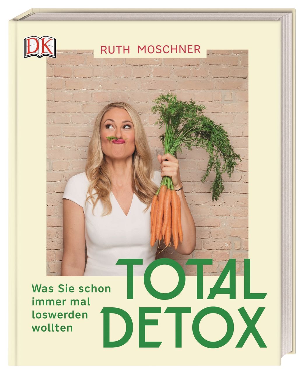 Buchcover mit Titel TOTAL DETOX. Frau mit Karotten und Grünzeug. Autorin Ruth Moschner. Verlag DK.