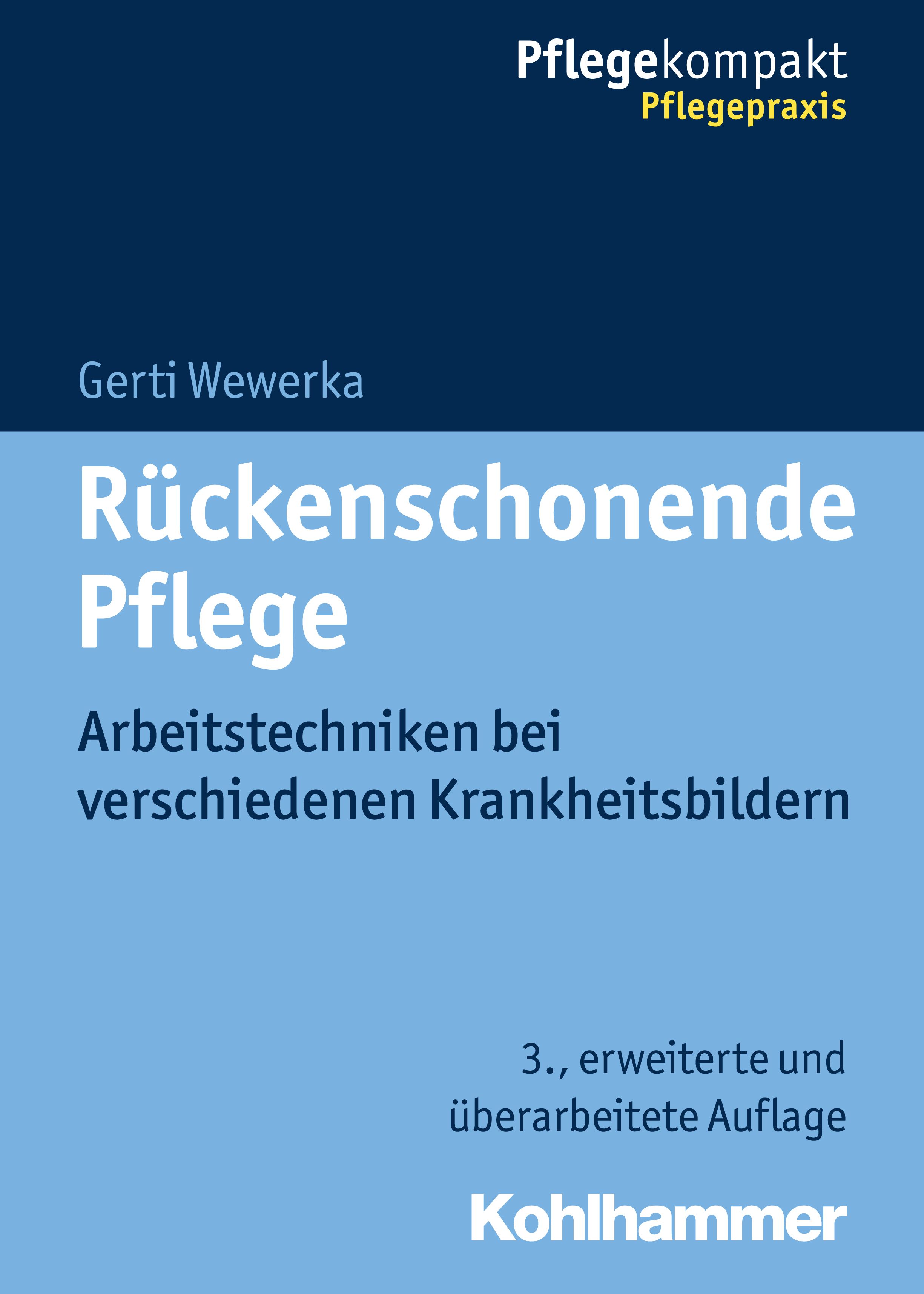Buchcover: "Rückenschonende Pflege". Autorin: Gerti Wewerka. Titel in Großbuchstaben. Verlag: Kohlhammer. Blaue und weiße Farbtöne.
